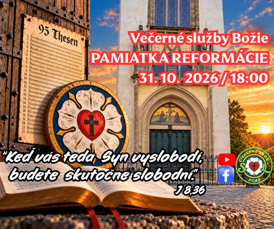 POZÝVAME VÁS NA SLUŽBY BOŽIE ǀ PAMIATKA REFORMÁCIE ǀ 31.10.2026