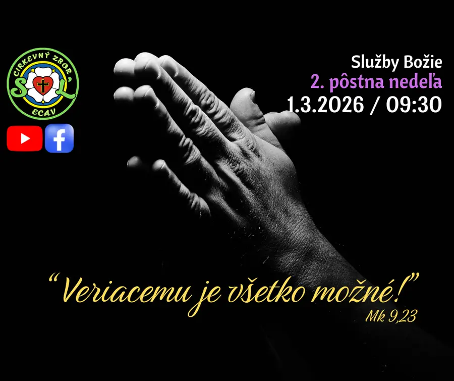 SLUŽBY BOŽIE ǀ 2. PÔSTNA NEDEĽA ǀ 1.3.2026