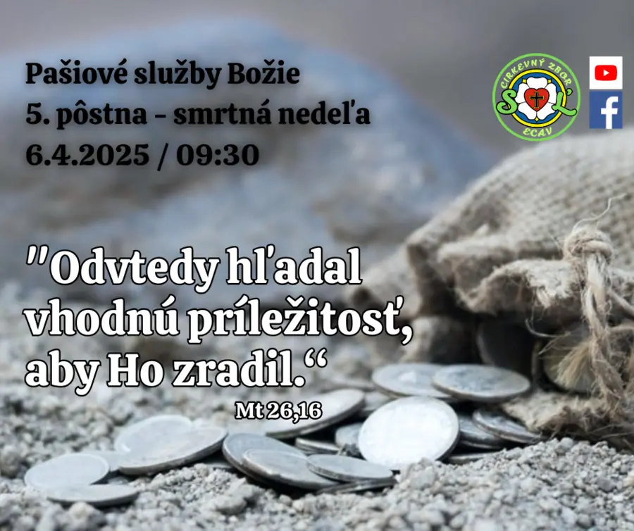 PAŠIOVÉ SLUŽBY BOŽIE│5. PÔSTNA SMRTNÁ NEDEĽA│6.4.2025