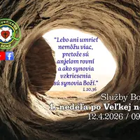 SLUŽBY BOŽIE ǀ 1. NEDEĽA PO VEĽKEJ NOCI ǀ 12.4.2026