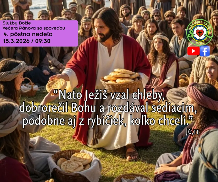 POZÝVAME VÁS NA SLUŽBY BOŽIE S VEČEROU PÁNOVOU ǀ 4. PÔSTNA NEDEĽA ǀ 15.3.2026