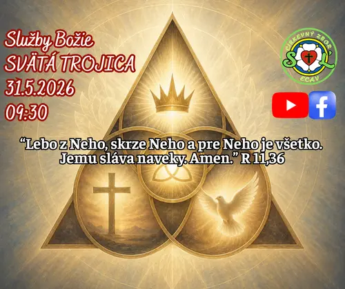 SLUŽBY BOŽIE ǀ SVÄTÁ TROJICA ǀ 31.5.2026