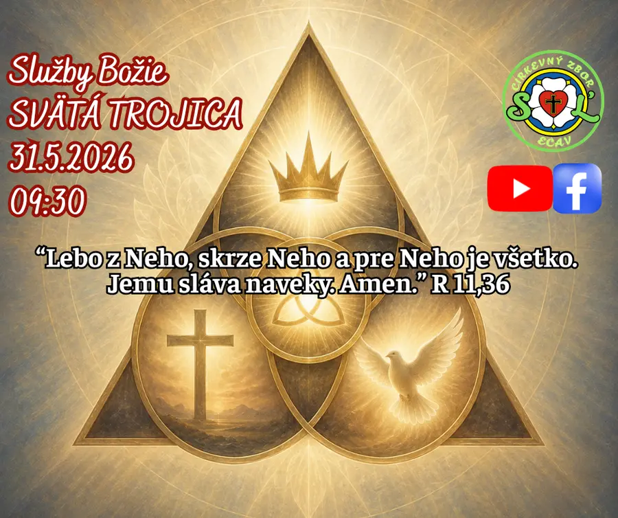 POZÝVAME VÁS NA SLUŽBY BOŽIE ǀ SVÄTÁ TROJICA ǀ 31.5.2026