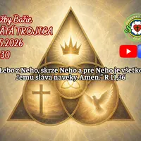 POZÝVAME VÁS NA SLUŽBY BOŽIE ǀ SVÄTÁ TROJICA ǀ 31.5.2026