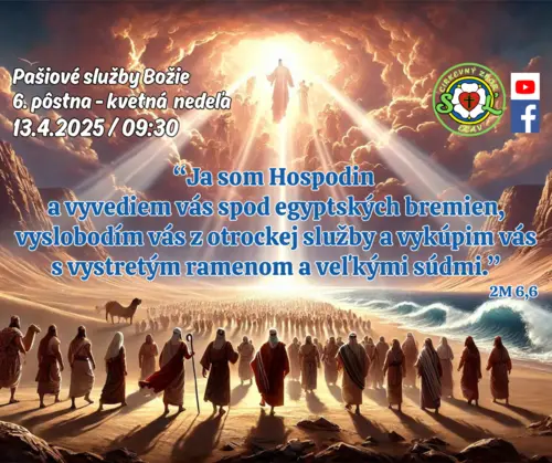 PAŠIOVÉ SLUŽBY BOŽIE│6. PÔSTNA - KVETNÁ NEDEĽA│13.4.2025