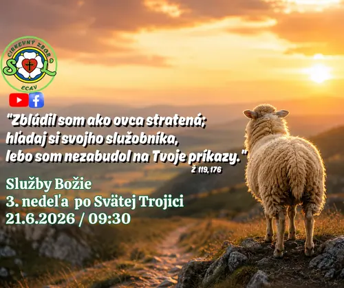 SLUŽBY BOŽIE ǀ 3. NEDEĽA PO SVÄTEJ TROJICI ǀ 21.6.2026