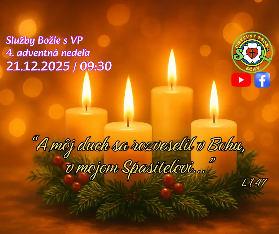 POZÝVAME VÁS NA SLUŽBY BOŽIE│4. ADVENTNÁ NEDEĽA│21.12.2025