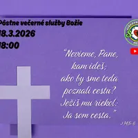 PÔSTNE VEČERNÉ SLUŽBY BOŽIE IV. ǀ 18.3.2026