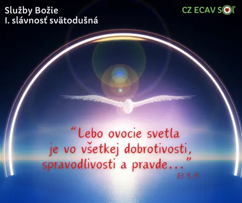 SLUŽBY BOŽIE│1. SLÁVNOSŤ SVÄTODUŠNÁ│19.5.2024