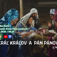 SLUŽBY BOŽIE ǀ ZJAVENIE KRISTA PÁNA ǀ 06.01.2026